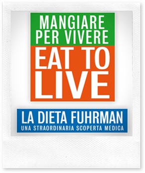 Libri da leggere: Mangiare per vivere - Eat to live