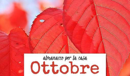 Almanacco di Ottobre per la casa