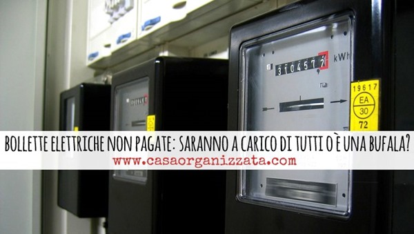 bollette elettriche non pagate - saranno a carico di tutti