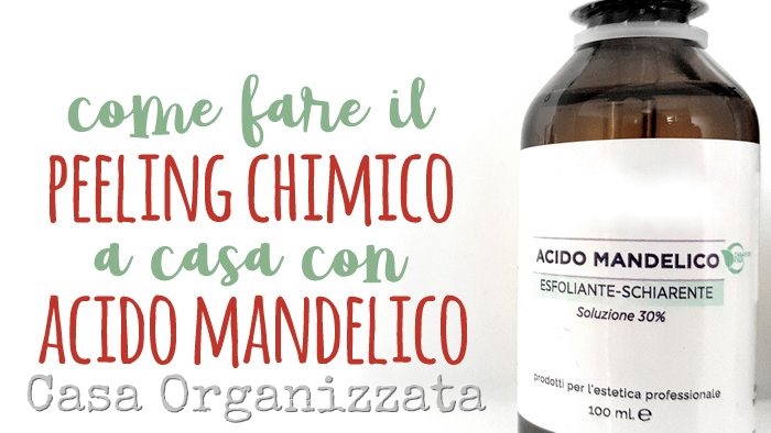 Come fare il peeling chimico a casa con l’acido mandelico