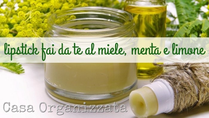 [autoproduzione] Lucidalabbra al miele, menta e limone