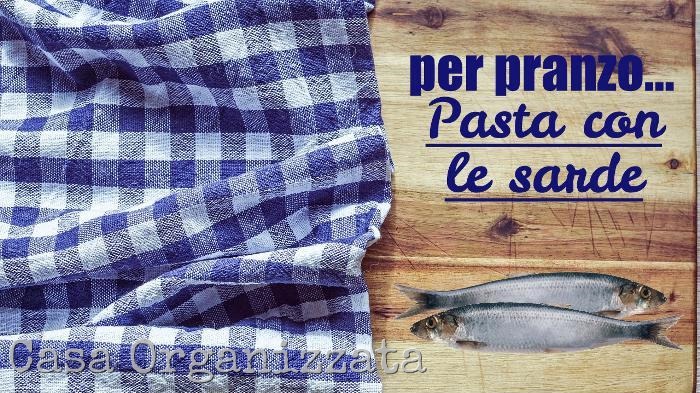 come fare la pasta con le sarde