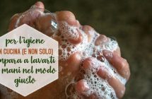 Igiene in cucina (e non solo): tutto parte dalle mani
