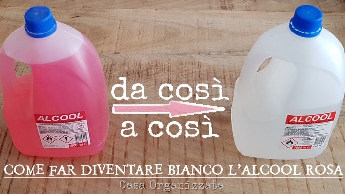 come decolorare l'alcool denaturato rosa