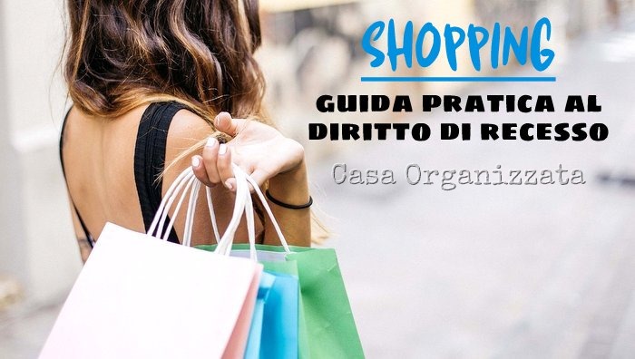 Shopping guida pratica al diritto di recesso