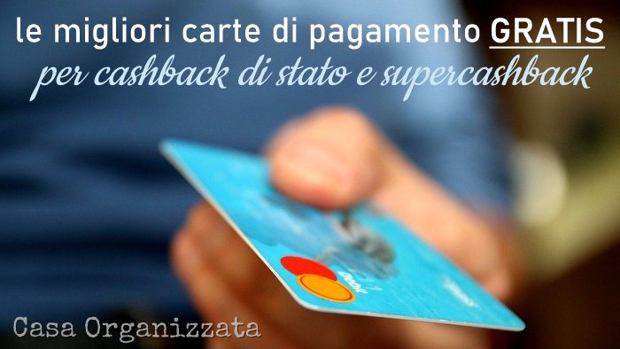 Le migliori carte di credito gratis per cashback di stato e supercashback