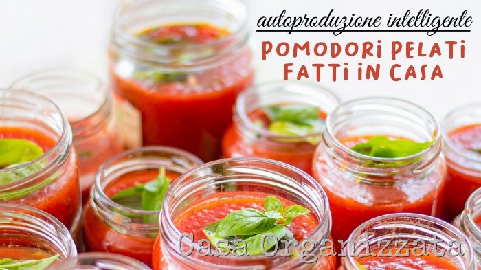 ricetta facile per pomodori pelati fatti in casa